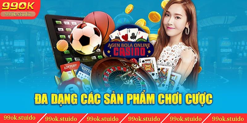 Đa dạng các sản phẩm chơi cược